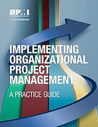 Implementing Organizational Project Management: A Practice Guide eBook ...