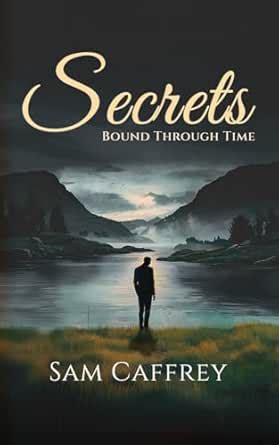 Secrets : Bound Through Time eBook : Caffrey, Sam : Amazon.in: Kindle Store