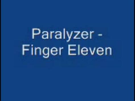 Finger Eleven - Paralyzer w/ lyrics!!! - YouTube