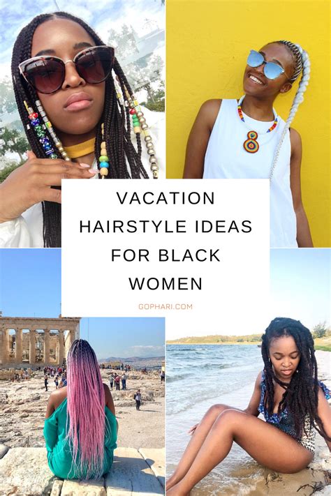 Vacation hairstyle ideas for black women | Vacation hairstyles, Travel ...