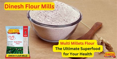 Multi Millets Flour - The Ultimate Superfood for Your Health – Dinesh ...