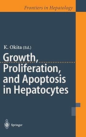 Buy Growth, Proliferation, and Apoptosis of Hepatocytes Book Online at ...