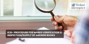 ICSI- Procedure for Marks Verification & Inspection/Supply of Answer Books