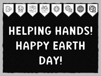 HELPING HANDS! HAPPY EARTH DAY! Earth Day Theme Bulletin Board Kit ...