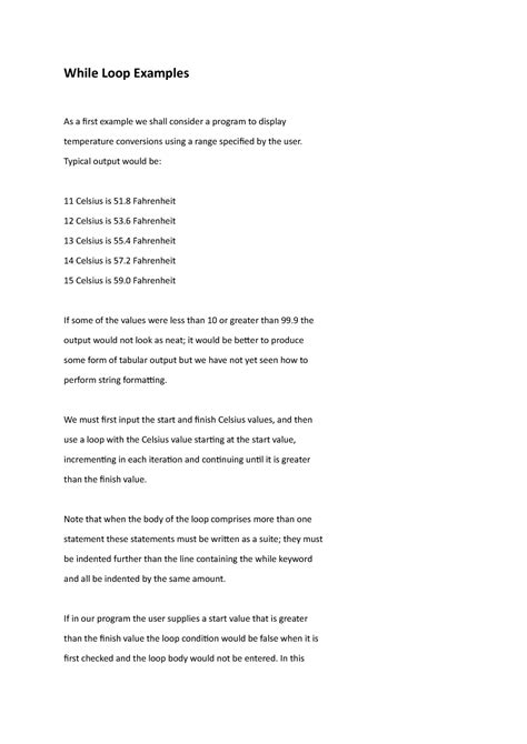 While Loop Examples - Typical output would be: 11 Celsius is 51 Fahrenheit 12 Celsius is 53 ...