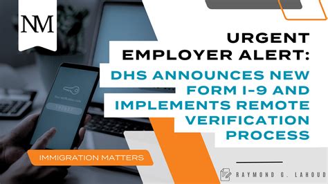 Urgent Employer Alert: DHS Announces New Form I-9 and Implements Remote ...