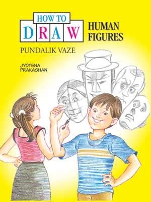 How to draw Human figures written Pundalik Vaze published by Jyotsna ...