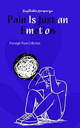 Pain Is Just an Emotion eBook : Naraparaju, Kausthubha: Amazon.in ...