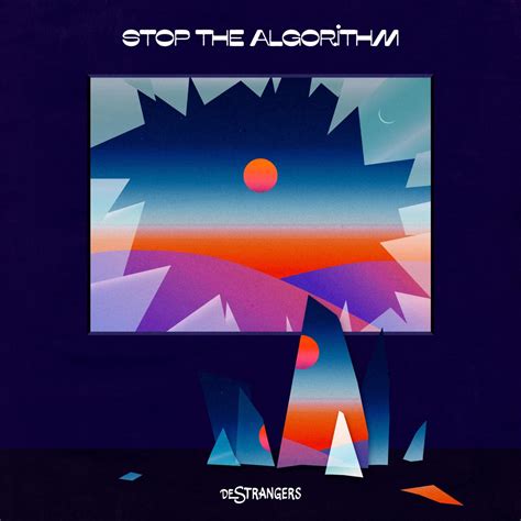 ‎Apple Music에서 감상하는 De Strangers의 Stop the Algorithm - EP