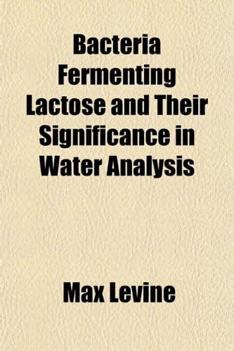 Bacteria Fermenting Lactose and Their Significance in Water Analysis ...