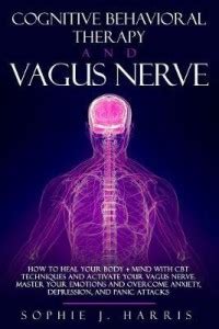Cognitive Behavioral Therapy and Vagus Nerve: Buy Cognitive Behavioral ...