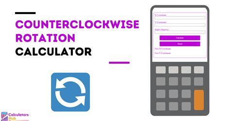Counterclockwise Rotation Calculator Online