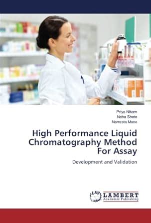 High Performance Liquid Chromatography Method For Assay : Amazon.in: Books