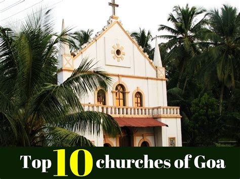 Top 10 churches of Goa - Hello Travel Buzz