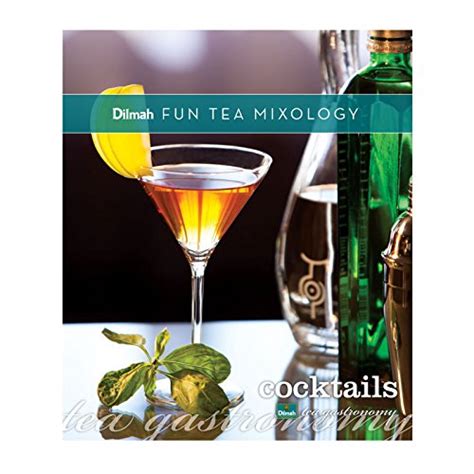 Dilmah Fun Tea Mixology - Cocktails eBook : Dilmah Mixology: Amazon.in ...
