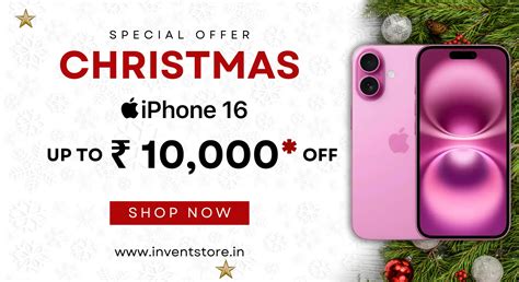 Christmas Offers On IPhone 16 At INvent – Shop Now At INvent Jhang ...