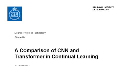 Degree Project in Technology 30 credits: CNN vs. Transformer in ...