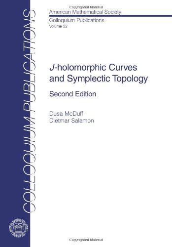 Buy J-holomorphic Curves and Symplectic Topology Book Online at Low ...
