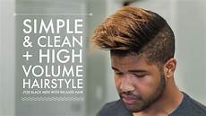 Hairstyles For Black With Relaxed Hair by Simple Clean Everyday High Volume Hairstyle Tutorial Hairstyles For Black With Relaxed Hair