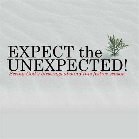 Expect the Unexpected - Agape Baptist Church