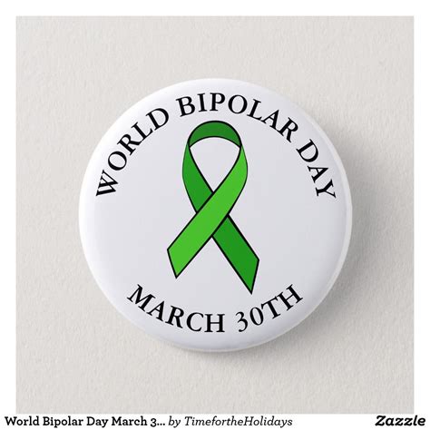 World Bipolar Day March 30th Button | Zazzle.com | Bipolar, Day ...