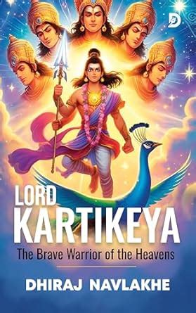 Lord Kartikeya: The Brave Warrior of the Heavens – Illustrated Edition ...