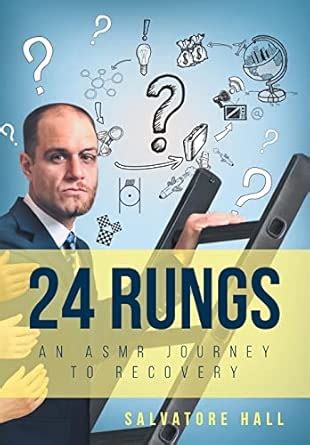 Buy 24 Rungs: An ASMR Journey to Recovery Book Online at Low Prices in ...