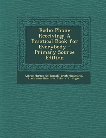 Amazon.in: Buy Radio Phone Receiving: A Practical Book for Everybody ...