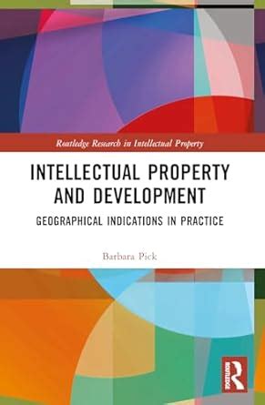 Buy Intellectual Property and Development: Geographical Indications in ...