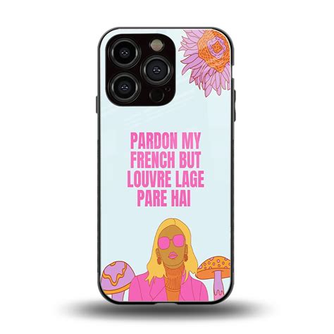 Louvre Lage Pade Hai Phone Case for Iphone 16 Pro | Glass Case – Boujee