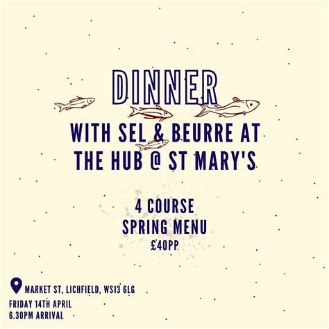 Dinner with Sel & Beurre, The Hub at St Mary's, Lichfield, 14 April ...
