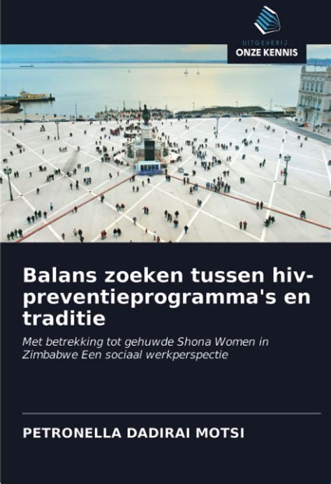 Amazon.in: Buy Balans zoeken tussen hiv-preventieprogramma's en ...
