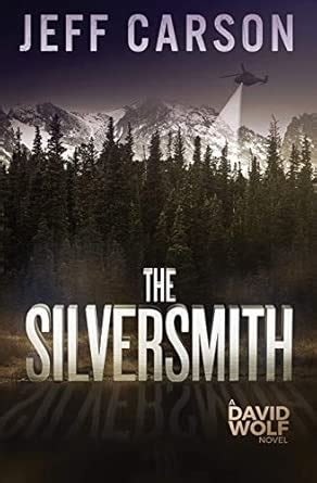 The Silversmith: 2 (David Wolf) : Carson, Jeff: Amazon.in: Books