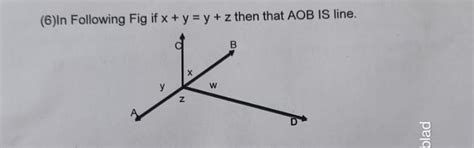 in following figure if x+y = y+x then that AOB is line - Brainly.in