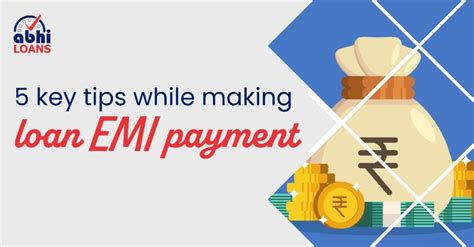 5 key tips while making loan EMI payment - Abhiloans