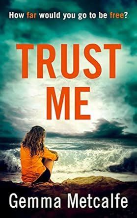 Trust Me: A totally gripping debut psychological thriller that will ...