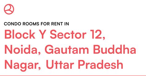 Block Y Sector 12, Noida, Gautam Buddha Nagar, Utta... – Roomies.co.in
