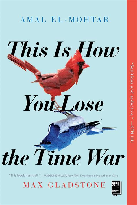 This Is How You Lose the Time War | Book by Amal El-Mohtar, Max ...