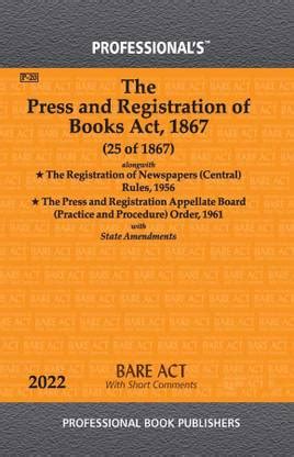 Press And Registration Of Books Act, 1867 Alongwith Rules & Orders: Buy ...