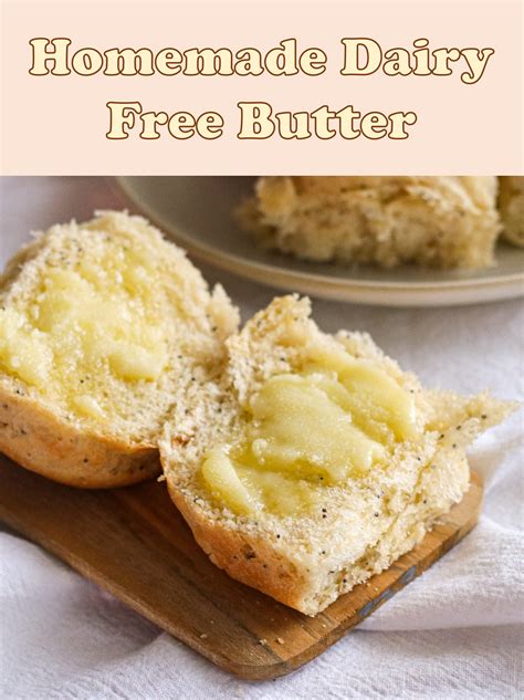 Homemade Dairy Free Butter - Creamy and Delicious