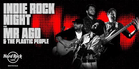 Indie Rock Night ft. Mr Ago & The Plastic People music-shows Event ...