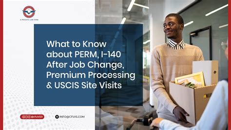 What to Know About PERM, I-140 After Job Change, Premium Processing ...
