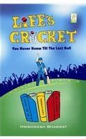 Amazon.in: Buy Life's Cricket: You Never Know Till the Last Ball Book ...