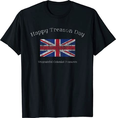 Happy Treason Day Ungrateful Colonials July 4th British Flag