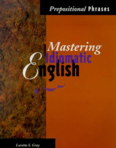 Buy Mastering Idiomatic English: Prepositional Phrases Book Online at ...