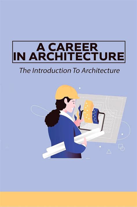 A Career In Architecture: The Introduction To Architecture eBook ...