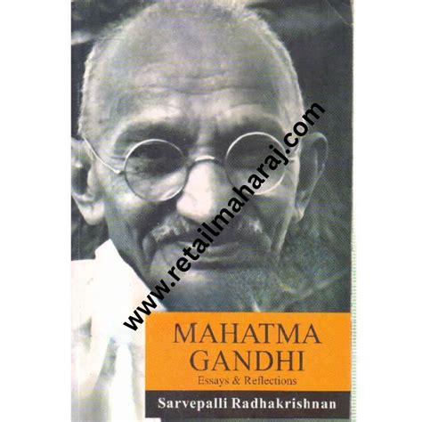 mahatma gandhi essays and reflections
