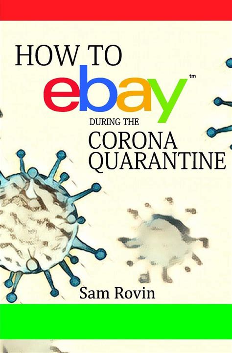 How to eBay During the Corona Quarantine eBook : Rovin, Sam: Amazon.in ...