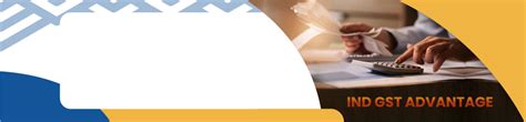 IND GST ADVANTAGE – Indian Bank | Your Own Bank :: Financial services ...