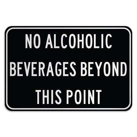 NO ALCOHOLIC BEVERAGES BEYOND THIS POINT - American Sign Company